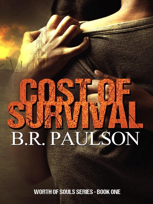 Title details for Cost of Survival by B.R. Paulson - Available